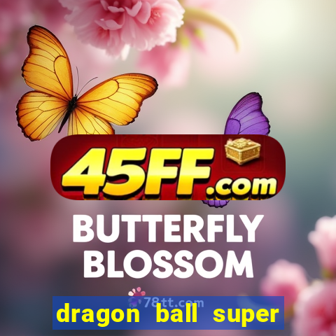 dragon ball super broly assistir
